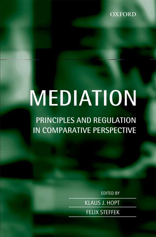 Book cover of Mediation: Principles and Regulation in Comparative Perspective