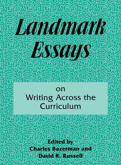 Book cover of Landmark Essays on Writing Across the Curriculum: Volume 6 (Landmark Essays Ser.: Vol. 6)