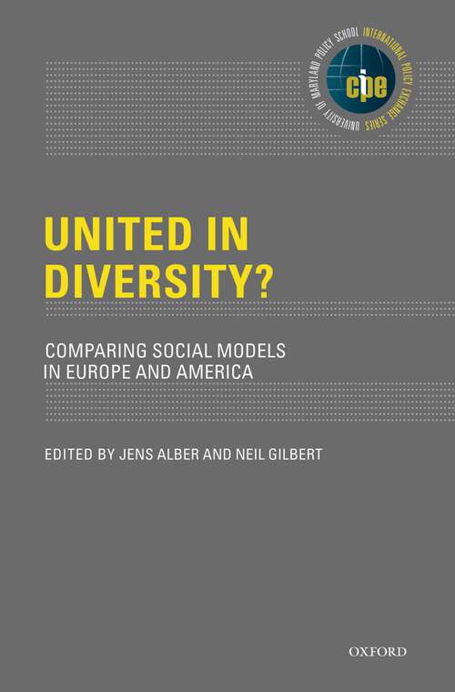 Book cover of United in Diversity?: Comparing Social Models in Europe and America (International Policy Exchange)