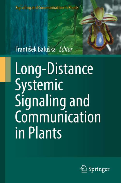 Book cover of Long-Distance Systemic Signaling and Communication in Plants (2013) (Signaling and Communication in Plants #19)