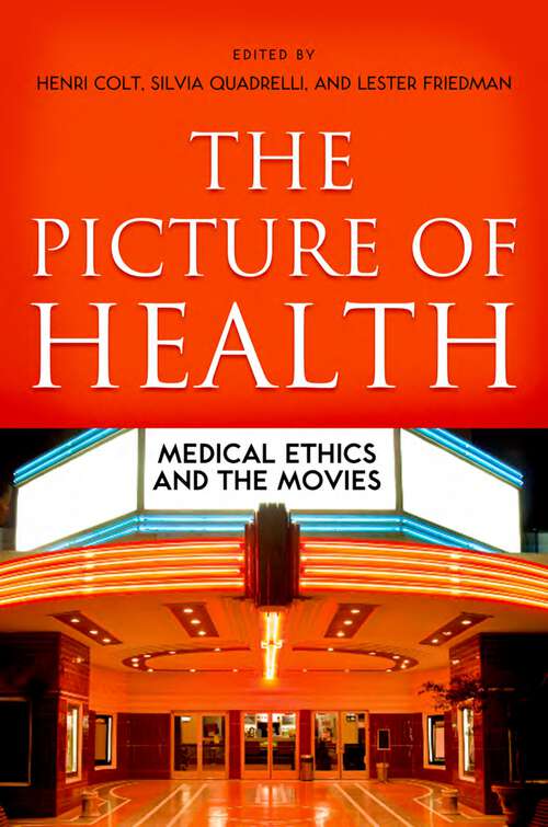 Book cover of The Picture of Health: Medical Ethics and the Movies