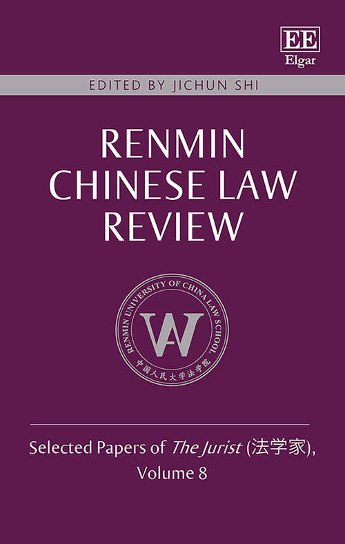 Book cover of Renmin Chinese Law Review: Selected Papers of The Jurist (法学家), Volume 8 (Renmin Chinese Law Review: Selected Papers of The Jurist)