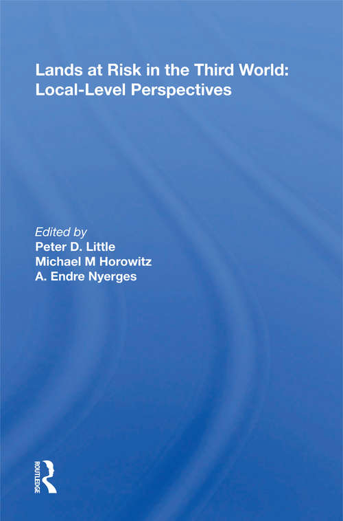 Book cover of Lands At Risk In The Third World: Local-level Perspectives