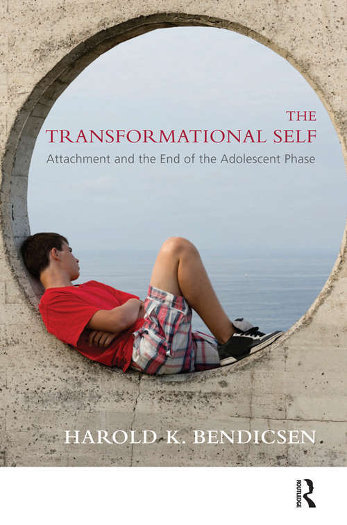 Book cover of The Transformational Self: Attachment and the End of the Adolescent Phase