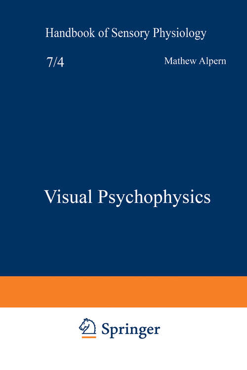 Book cover of Visual Psychophysics (1972) (Handbook of Sensory Physiology: 7 / 4)