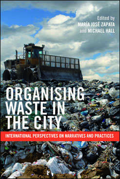 Book cover of Organising waste in the city: International perspectives on narratives and practices