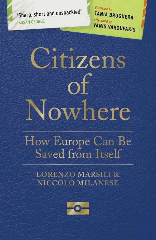 Book cover of Citizens of Nowhere: How Europe Can Be Saved from Itself