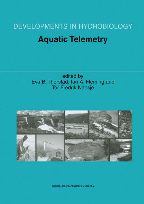 Book cover of Aquatic Telemetry: Proceedings of the Fourth Conference on Fish Telemetry in Europe (2002) (Developments in Hydrobiology #165)