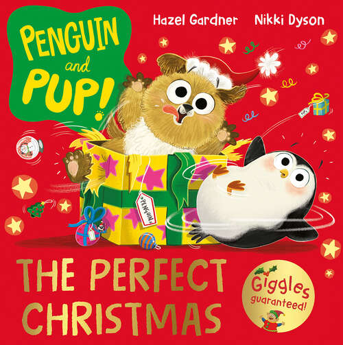 Book cover of Penguin and Pup: A laugh-out-loud Christmas caper – giggles guaranteed!