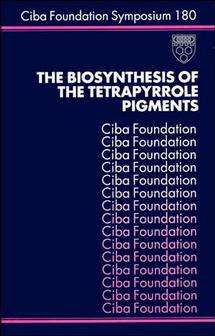 Book cover of The Biosynthesis of the Tetrapyrrole Pigments (Novartis Foundation Symposia #180)