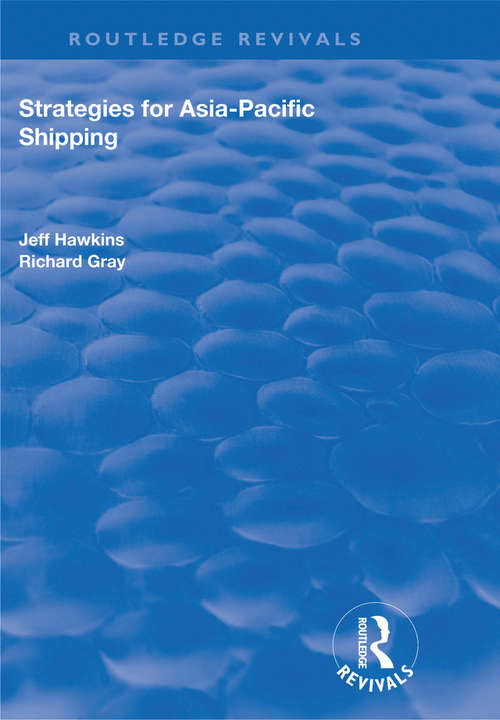 Book cover of Strategies for Asia-Pacific Shipping (Routledge Revivals)