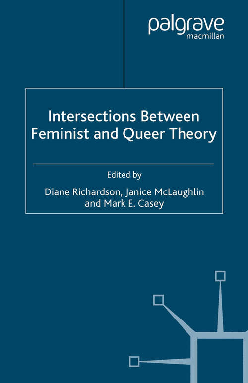 Book cover of Intersections between Feminist and Queer Theory (2006) (Genders and Sexualities in the Social Sciences)