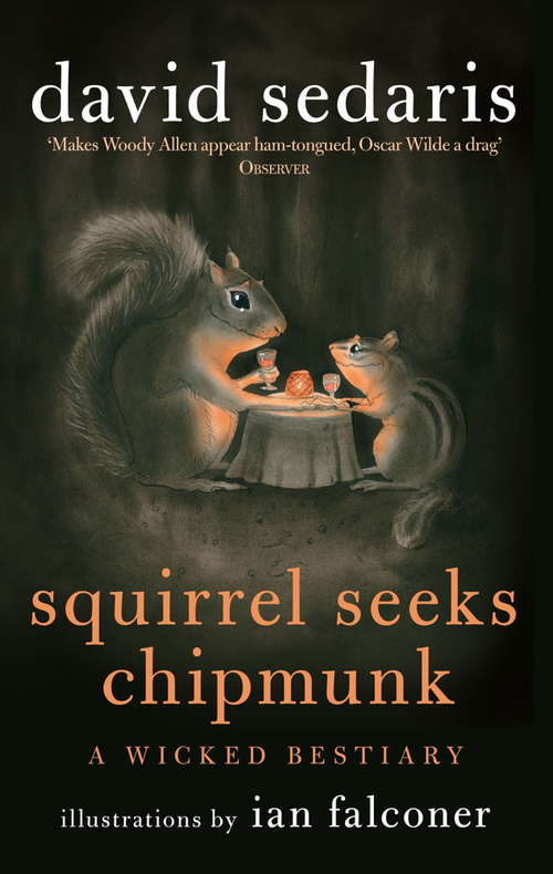 Book cover of Squirrel Seeks Chipmunk: A Wicked Bestiary (Playaway Adult Nonfiction Ser.)