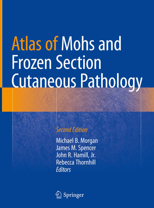 Book cover of Atlas of Mohs and Frozen Section Cutaneous Pathology