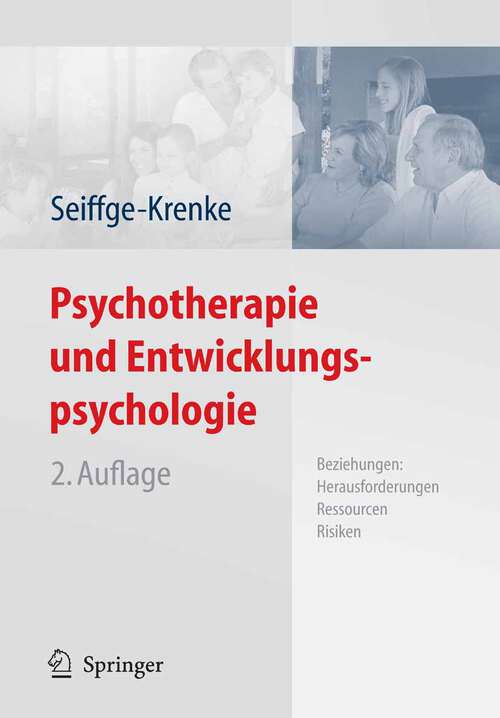 Book cover of Psychotherapie und Entwicklungspsychologie: Beziehungen: Herausforderungen, Ressourcen, Risiken (2. Aufl. 2009)