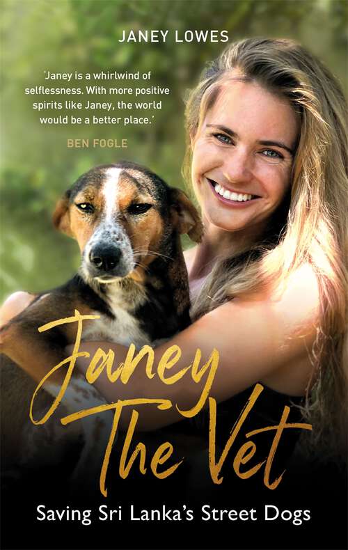 Book cover of Janey the Vet: Saving Sri Lanka's Street Dogs