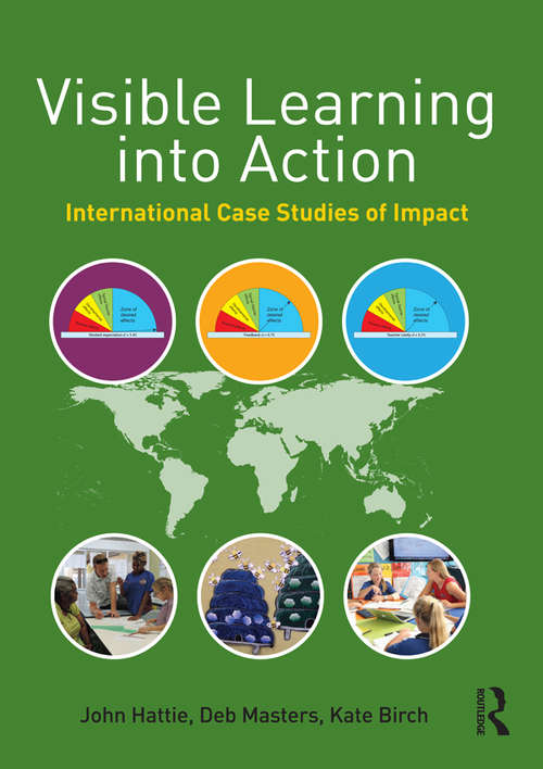 Book cover of Visible Learning into Action: International Case Studies of Impact