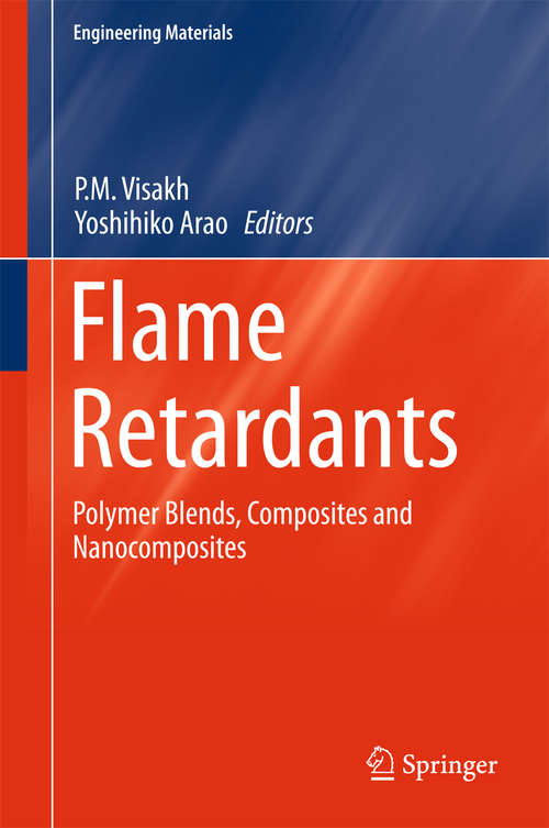 Book cover of Flame Retardants: Polymer Blends, Composites and Nanocomposites (2015) (Engineering Materials)