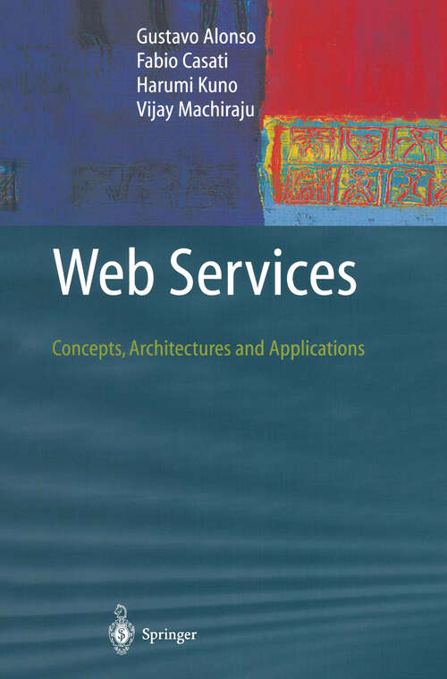 Book cover of Web Services: Concepts, Architectures and Applications (2004) (Data-Centric Systems and Applications)