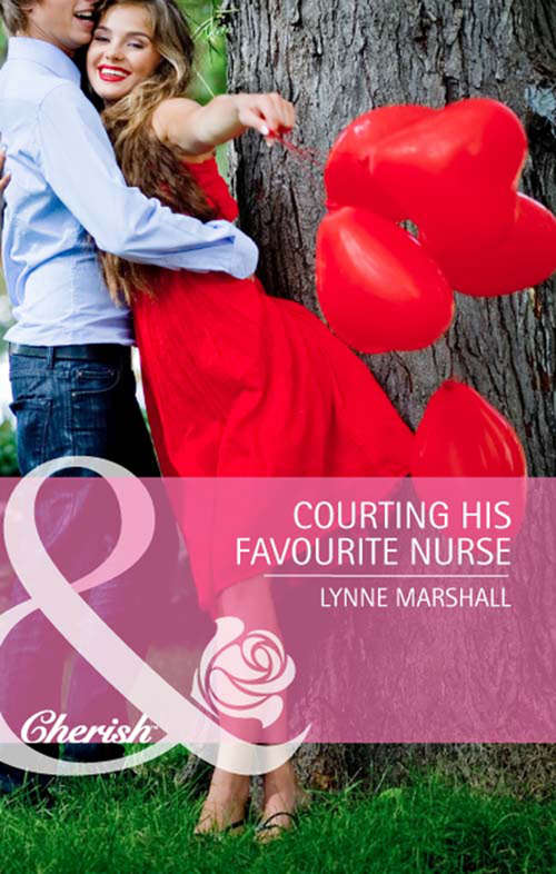 Book cover of Courting His Favourite Nurse (ePub First edition) (Mills And Boon Cherish Ser.)