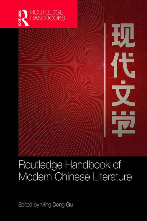 Book cover of Routledge Handbook of Modern Chinese Literature