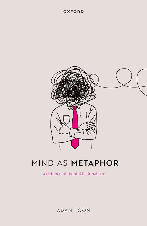 Book cover of Mind as Metaphor: A Defence of Mental Fictionalism