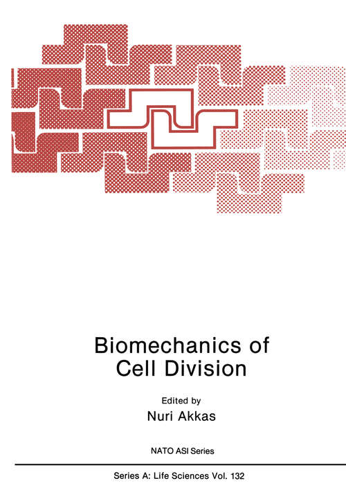 Book cover of Biomechanics of Cell Division (1987) (Nato Science Series A: #132)