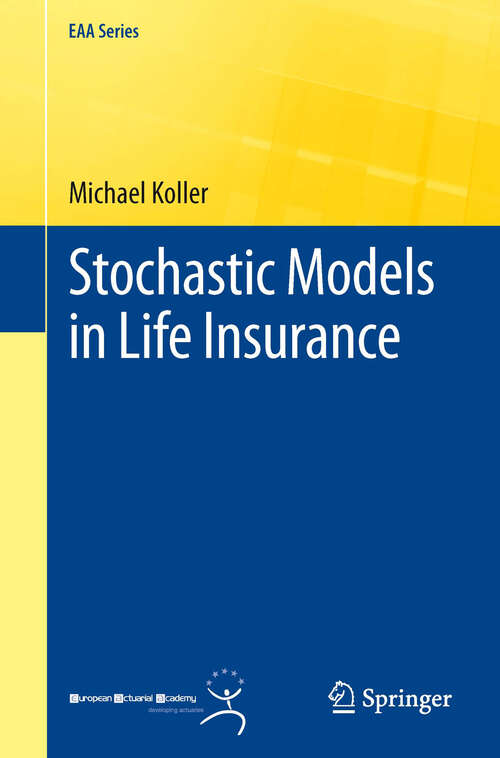 Book cover of Stochastic Models in Life Insurance (2012) (EAA Series)