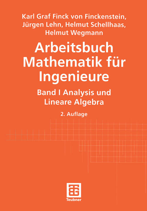 Book cover of Arbeitsbuch Mathematik für Ingenieure: Band I: Analysis und Lineare Algebra (2., durchges. u. erw. Aufl. 2002)