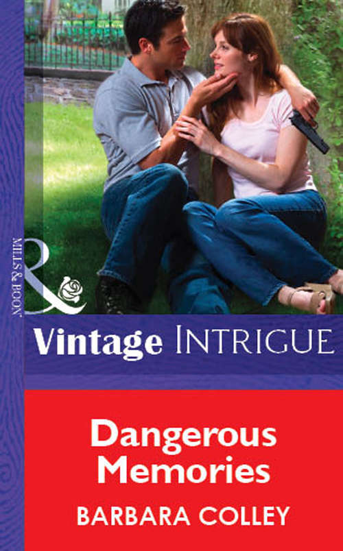 Book cover of Dangerous Memories (ePub First edition) (Mills And Boon Vintage Intrigue Ser.)
