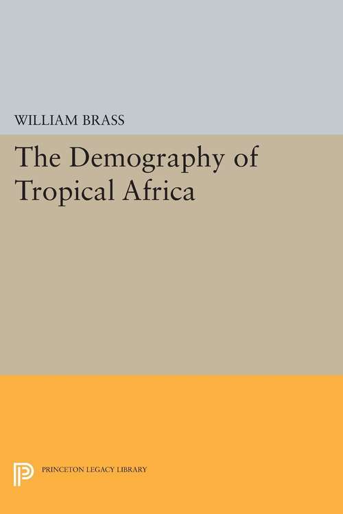 Book cover of Demography of Tropical Africa (PDF)