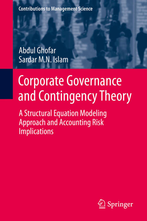 Book cover of Corporate Governance and Contingency Theory: A Structural Equation Modeling Approach and Accounting Risk Implications (2015) (Contributions to Management Science)