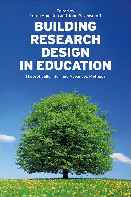 Book cover of Building Research Design in Education: Theoretically Informed Advanced Methods