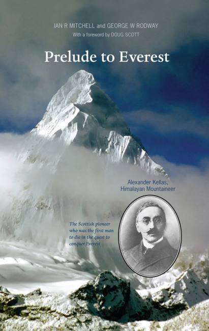 Book cover of Prelude to Everest: Alexander Kellas, Himalayan Mountaineer