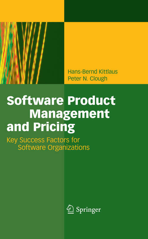 Book cover of Software Product Management and Pricing: Key Success Factors for Software Organizations (2009)