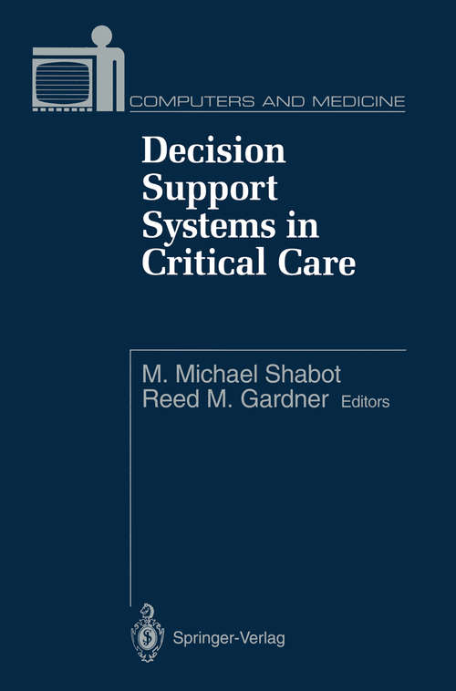 Book cover of Decision Support Systems in Critical Care (1994) (Computers and Medicine)