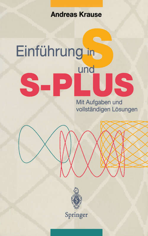 Book cover of Einführung in S und S-PLUS: Mit Aufgaben und vollständigen Lösungen (1997)