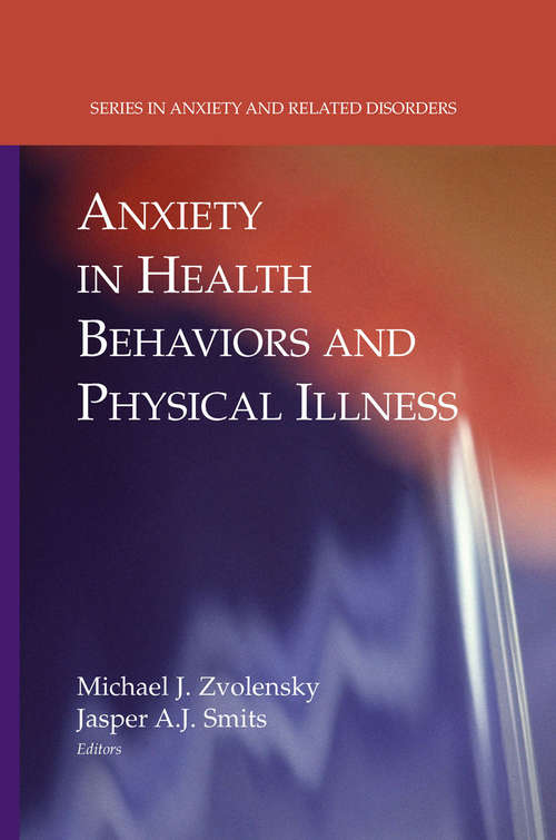 Book cover of Anxiety in Health Behaviors and Physical Illness (2008) (Series in Anxiety and Related Disorders)