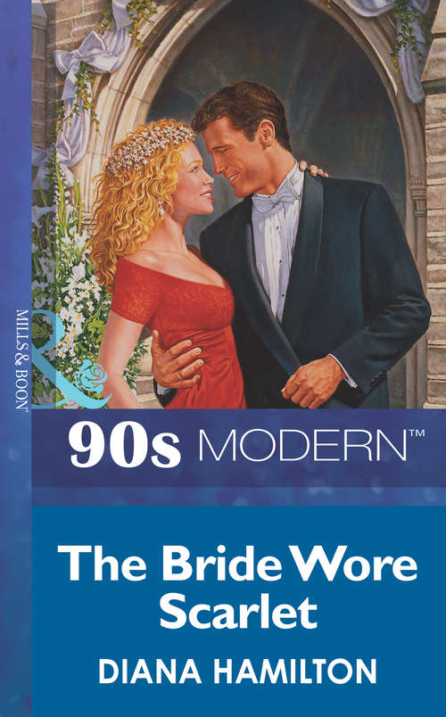 Book cover of The Bride Wore Scarlet (ePub First edition) (Mills And Boon Vintage 90s Modern Ser.)