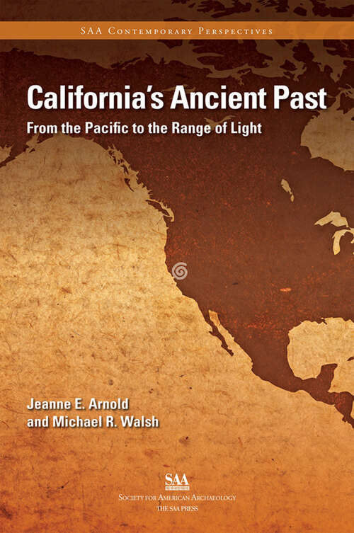 Book cover of California’s Ancient Past: From Pacific to the Range of Light (SAA Current Perspectives)
