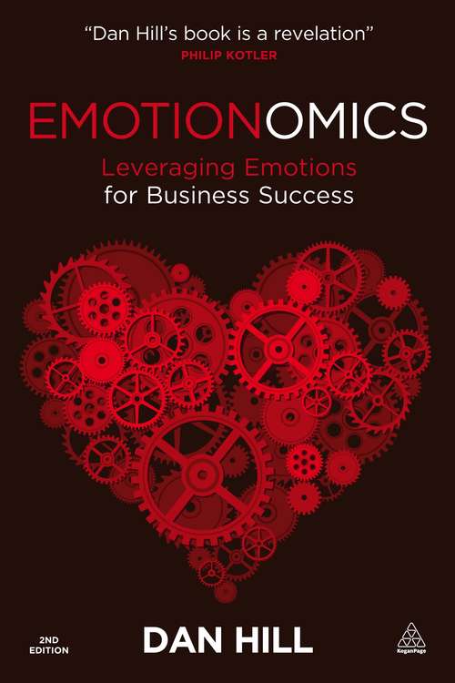 Book cover of Emotionomics: Leveraging Emotions for Business Success (2nd Edition)