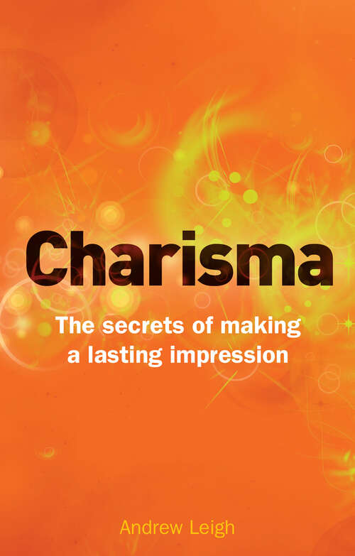 Book cover of Charisma: The Secrets of Making A Lasting Impression