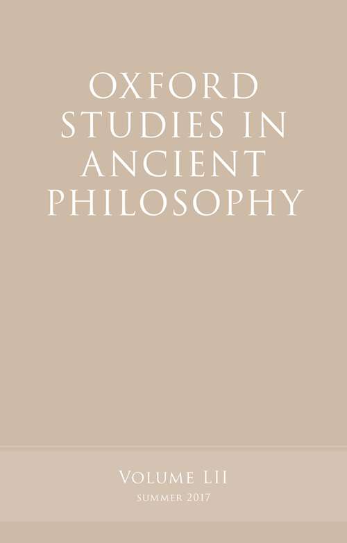 Book cover of Oxford Studies in Ancient Philosophy, Volume 52 (Oxford Studies in Ancient Philosophy)