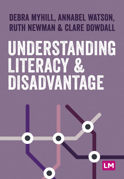 Book cover of Understanding Literacy and Disadvantage (Primary Teaching Now)