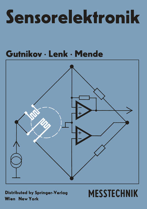 Book cover of Sensorelektronik: Primärelektronik von Meßwertaufnehmern (1984) (Messtechnik)