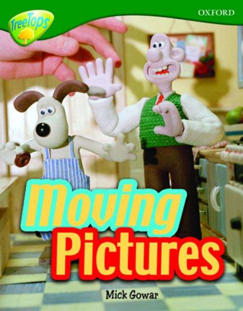 Book cover of Oxford Reading Tree, TreeTops Non-fiction, Level 12 A: Moving Pictures (PDF)