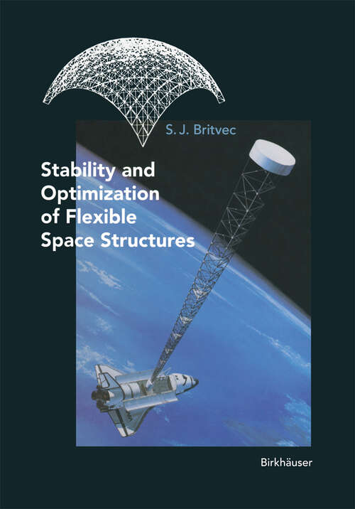 Book cover of Stability and Optimization of Flexible Space Structures (1995)