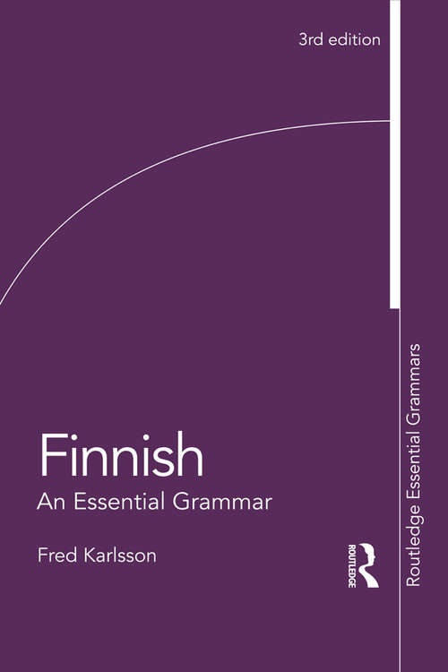 Book cover of Finnish: An Essential Grammar (3) (Routledge Essential Grammars)