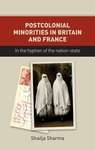 Book cover of Postcolonial minorities in Britain and France: In the hyphen of the nation-state (PDF)