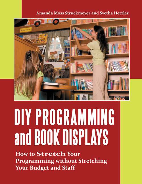 Book cover of DIY Programming and Book Displays: How to Stretch Your Programming without Stretching Your Budget and Staff